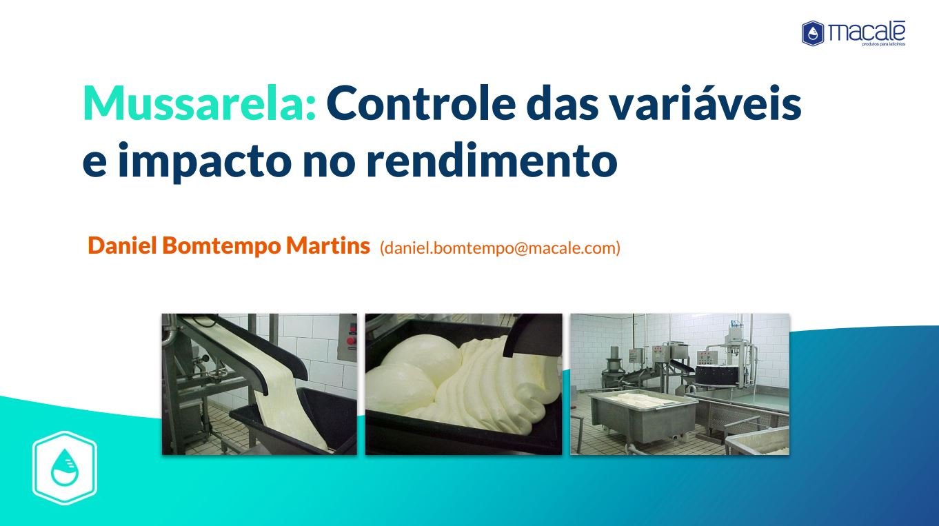 2º Webinar Macalé – Mussarela: Controle das variáveis e impacto no rendimento